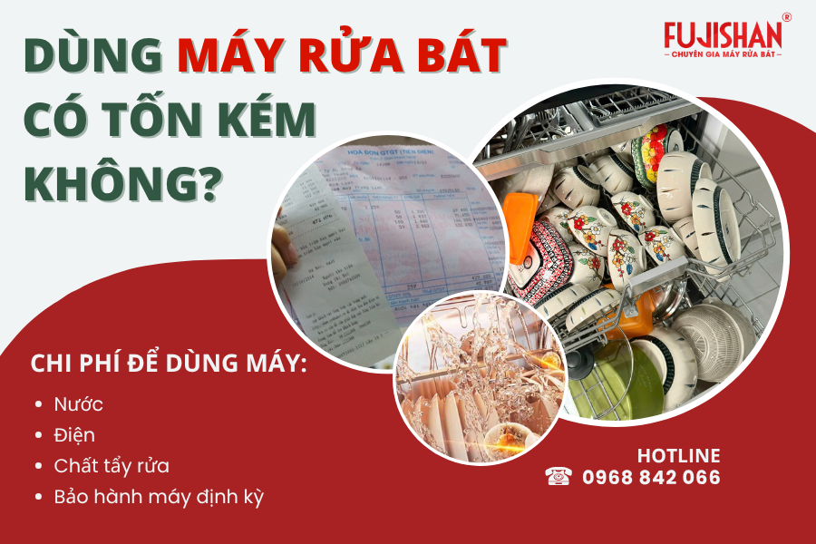Sử dụng máy rửa bát một tháng hết bao nhiêu tiền? Có tốn kém không?