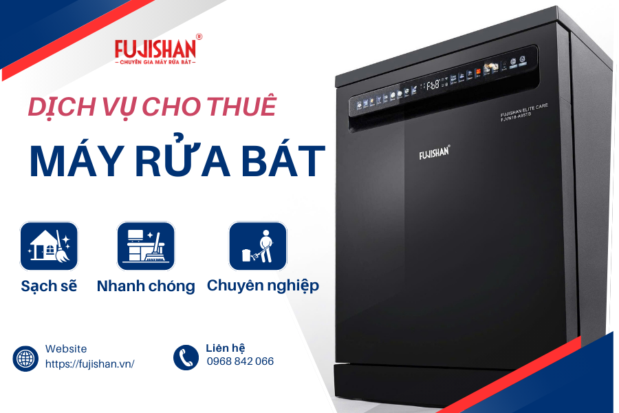 Dịch Vụ Cho Thuê Máy Rửa Bát FUJISHAN 