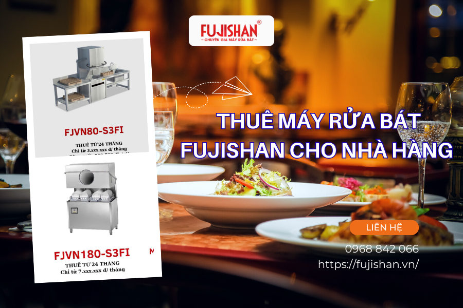 Thuê Máy Rửa Bát Nhà Hàng FUJISHAN 