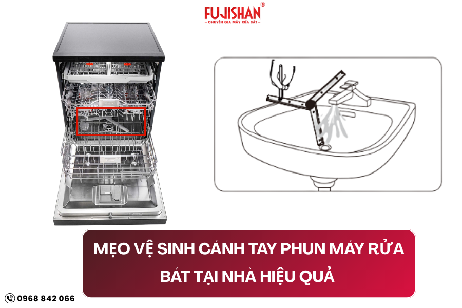 Mẹo vệ sinh cánh tay phun máy rửa bát tại nhà hiệu quả - Fujishan Việt Nam